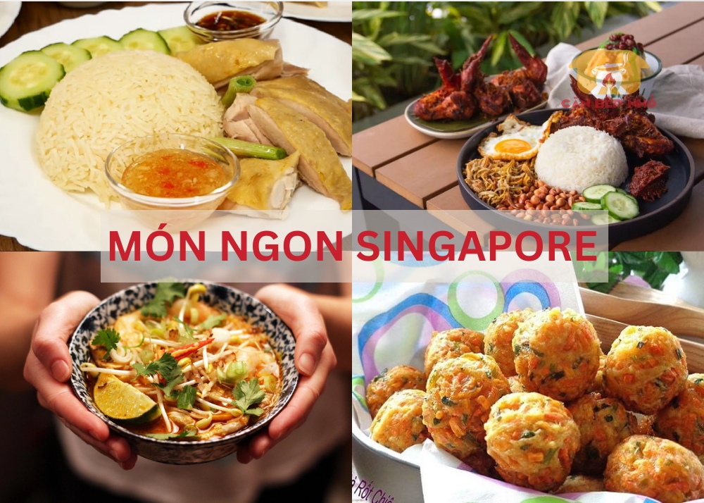 Món ngon Singapore có ngon như lời đồn?