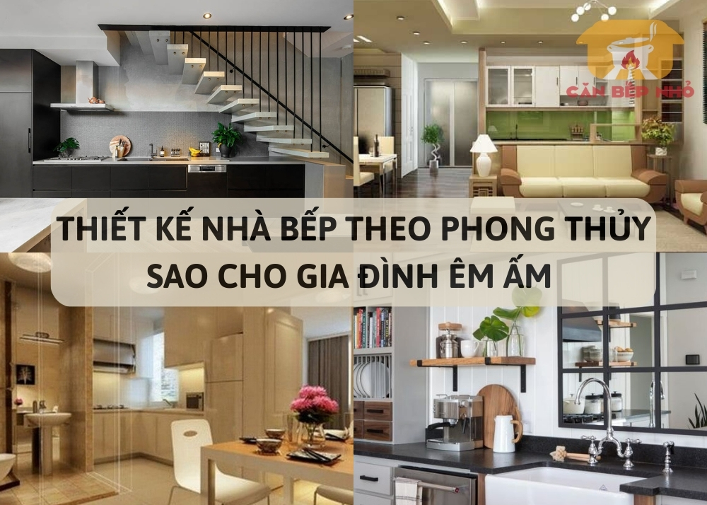 Thiết kế nhà bếp theo phong thủy sao cho gia đình êm ấm