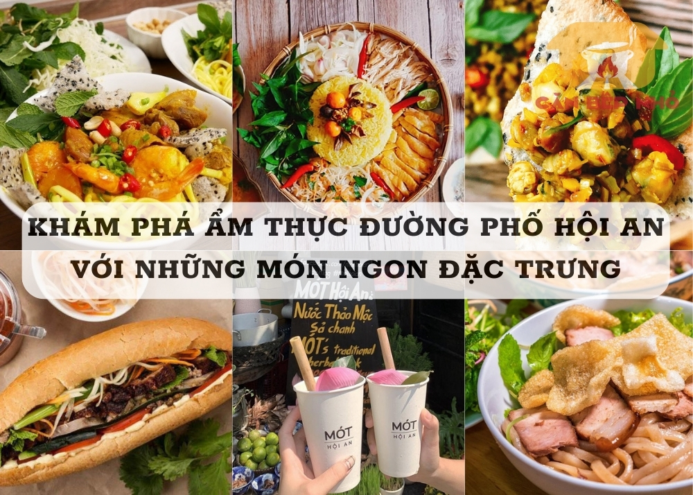 Khám phá ẩm thực đường phố Hội An với những món ngon đặc trưng